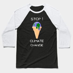 Earth Day - Stop Climate Change Melting Earth Baseball T-Shirt